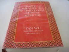 Practical Therapeutics of Traditional Chinese Medicine 