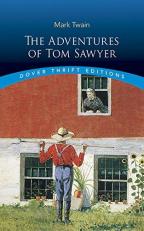 The Adventures of Tom Sawyer : A Novel 