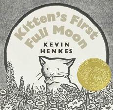 Kitten's First Full Moon Board Book : A Caldecott Award Winner