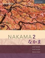 Nakama 2 Enhanced, Student Edition : Intermediate Japanese: Communication, Culture, Context