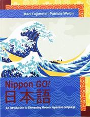 Nippon Go! an Introduction to Modern Japanese Language 