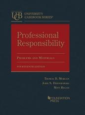 Professional Responsibility, Problems and Materials with Access 14th