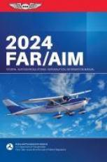 Far/aim 2024 : Federal Aviation Administration/Aeronautical Information Manual 