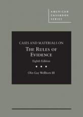 Wellborn's Cases and Materials on the Rules of Evidence, 8th with Access