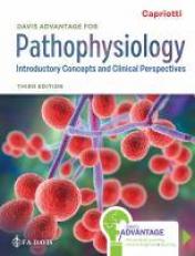 Davis Advantage for Pathophysiology : Introductory Concepts and Clinical Perspectives with Access 3rd