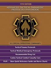 Advanced Tactical Paramedic Protocols Handbook (ATP-P) 11th Edition