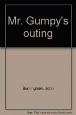 Mr. Gumpy's outing 