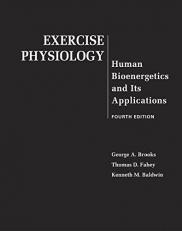 Exercise Physiology : Human Bioenergetics and Its Applications with PowerWeb Bind-in Card 4th