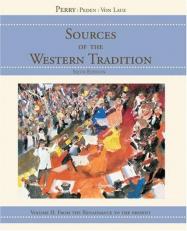 Sources of the Western Tradition Vol. 2 : From the Renaissance to the Present Volume 2