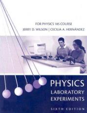 Physics Laboratory Experiments : For Physics 185 Course Lab. 6th