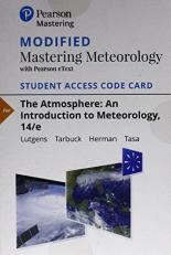 Modified Mastering Meteorology with Pearson EText -- Standalone Access Card -- for the Atmosphere : An Introduction to Meteorology 14th