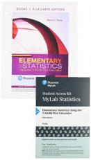 Elementary Statistics Using the TI-83/84 Plus Calculator Books a la Carte Plus MyStatLab with Pearson EText-- Access Card Package 5th