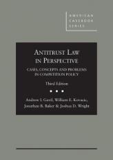 Antitrust Law in Perspective : Cases, Concepts and Problems in Competition Policy 3rd