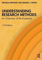Understanding Research Methods : An Overview of the Essentials 11th