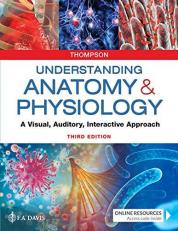 Understanding Anatomy and Physiology : A Visual, Auditory, Interactive Approach with Access 3rd
