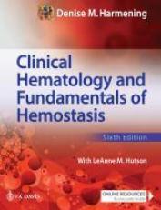 Clinical Hematology and Fundamentals of Hemostasis 6th