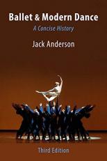 Ballet and Modern Dance: a Concise History : A Concise History 3rd