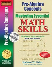 Pre-Algebra Concepts 2nd Edition, Mastering Essential Math Skills : 20 Minutes a Day to Success