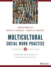 Multicultural Social Work Practice : A Competency-Based Approach to Diversity and Social Justice 2nd