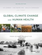 Global Climate Change and Human Health : From Science to Practice 2nd
