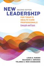 New Leadership for Today's Health Care Professionals 2nd