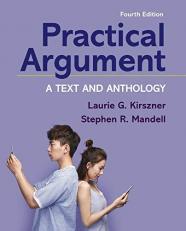 Practical Argument : A Text and Anthology 4th