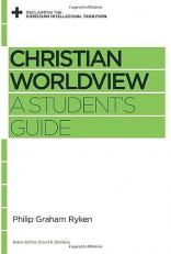 Christian Worldview : A Student's Guide 