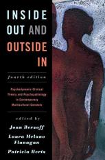 Inside Out and Outside In : Psychodynamic Clinical Theory and Psychopathology in Contemporary Multicultural Contexts 4th