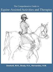 The Comprehensive Guide to Equine-Assisted Activities and Therapies 