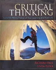 Critical Thinking : Tools for Taking Charge of Your Learning and Your Life 3rd