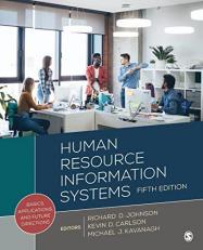 Human Resource Information Systems : Basics, Applications, and Future Directions 5th