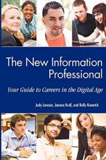 The New Information Professional : Your Guide to Careers in the Digital Age 