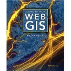 Getting To Know Web Gis 5th