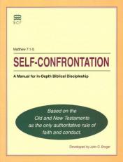 Self-Confrontation : Syllabus for Biblical Counseling Training Program, Course I 