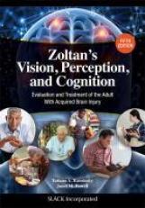 Zoltan's Vision, Perception, and Cognition : Evaluation and Treatment of the Adult with Acquired Brain Injury 5th