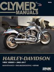 Harley-Davidson VRSC Series Clymer Manual : 2002-2017: Maintenance * Troubleshooting * Repair 