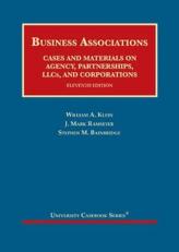 Business Associations, Cases and Materials on Agency, Partnerships, LLCs, and Corporations with Access 11th