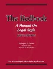 Garner's the Redbook : A Manual on Legal Style 5th