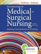 Davis Advantage for Medical-Surgical Nursing : Making Connections to Practice 3rd