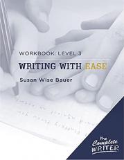 Complete Writer Writing with Ease Level 3 Workbook