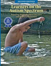 Learners on the Autism Spectrum : Preparing Highly Qualified Educators and Related Practitioners 