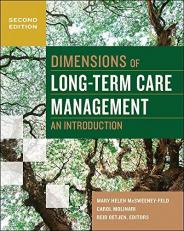 Dimensions of Long-Term Care Management : An Introduction 2nd