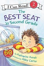 The Best Seat in Second Grade : A Back to School Book for Kids