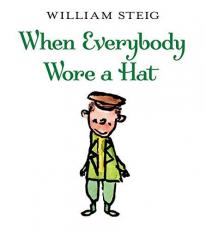 When Everybody Wore a Hat 