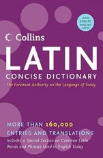 Latin Concise Dictionary : The Forward Authority on the Language of Today 