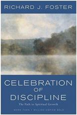 Celebration of Discipline, the Rev Ed : Revised and Expanded Edition 25th