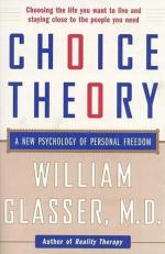 Choice Theory : A New Psychology of Personal Freedom 