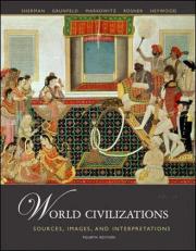 World Civilizations Vol. 2 : Sources, Images, and Interpretations Volume 2