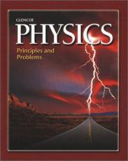 Glencoe Physics : Principles and Problems 