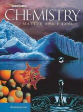 Chemistry: Matter & Change, Student Edition 2nd